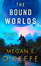 The Bound Worlds